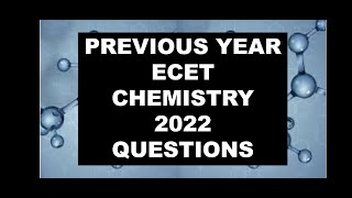 2022 ECET CHEMISTRY QUESTIONS  For AP amp TS [upl. by Alfi]