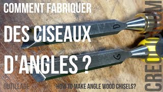 Technique de menuiserie fabriquer des ciseaux à bois dangle [upl. by Thinia919]