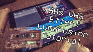 VHS Effect with LumaFusion [upl. by Gnem116]