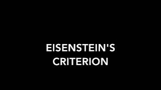 Eisensteins Criterion and Irreducibility [upl. by Llerreg]