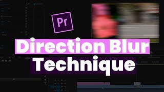 Adobe premiere Tutorial ✔️Effects Panel ✔️ Directional Blur Technique [upl. by Wooldridge]