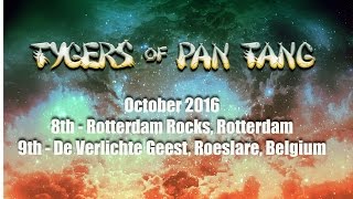 Tygers of Pan Tang  Rotterdam amp Belgium 8th9th October 2016 Promo [upl. by Akirdnuhs]