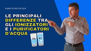 Principali differenze tra gli ionizzatori e i purificatori dacqua [upl. by Wes]