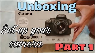 Unboxing  Canon EOS 3000D  How to setup your camera Camera for beginners [upl. by Ahsenat]