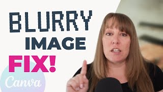 Blurry Canva Images How to Fix it [upl. by Port910]