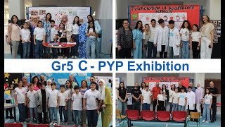 Gr 5 C  PYP Exhibition [upl. by Marcin]