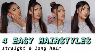 4 QUICK amp EASY HAIRSTYLES  FOR LONG amp STRAIGHT HAIR [upl. by Nyloc]