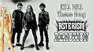 Asterism  Kill Bill Theme  FIRST REACTION [upl. by Trista957]