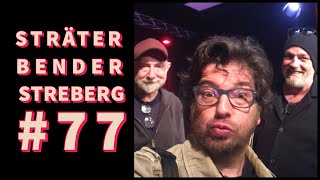 Sträter Bender Streberg  Der Podcast Folge 77 [upl. by Vitia274]