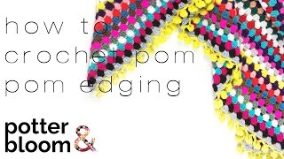 How to Crochet Pom Pom Bobble Edging [upl. by Airamahs]