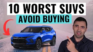 Top 10 WORST SUVs of 2024 You Should NEVER BUY  Avoid These Money Pits [upl. by Aklam529]