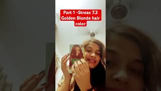 Streax 73 Golden Blonde hair color Part 1 streaxhaircolour goldenblonde ytshorts ytviral [upl. by Hassin]