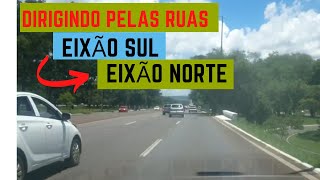 Dirigindo pelas ruas Eixão Sul  Eixão Norte [upl. by Ahsaeyt]