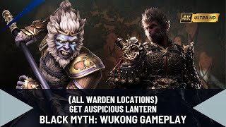 Black Myth Wukong Gameplay All Warden Locations Get Auspicious Lantern [upl. by Henke486]