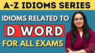 D  Word से Related सारे Idioms amp Phrases  A  Z Idioms Series  SSC CDS NDA Bank  Rani Mam [upl. by Anerehs]