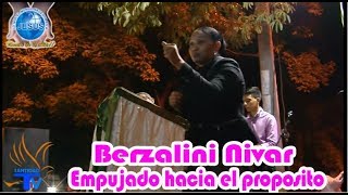 Berzalini Nivar Empujado hacia el propósito Iglesia Torre fuerte 19012019 [upl. by Tutto]