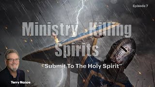 Ministry Killing Spirits Submit To The Holy Spirit Episode 7 [upl. by Grous901]