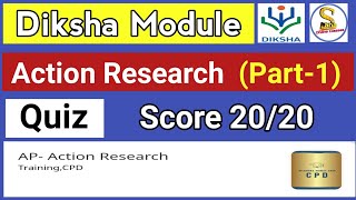 Diksha Module  Action Research Assesment Quiz Score 2020 [upl. by Ahcropal]