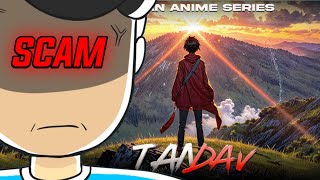 Tandav Is Scam  tandav anime review  RGBucketList rgbucketlistliveNOTYOURTYPE [upl. by Ibson312]