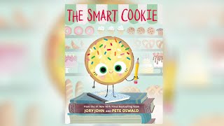 READ ALOUD  The Smart Cookie by Jory John and Pete Oswald [upl. by Thelma]