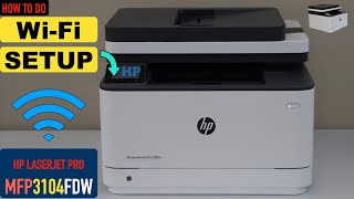 HP LaserJet Pro MFP 3104fdw WiFi Setup Connect To Wireless Network [upl. by Ode628]