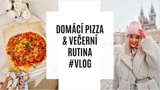 DOMÁCÍ PIZZA amp VEČERNÍ RUTINA VLOG [upl. by Morganica]