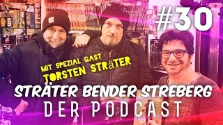 Sträter Bender Streberg  Der Podcast Folge 30 [upl. by Heyes986]