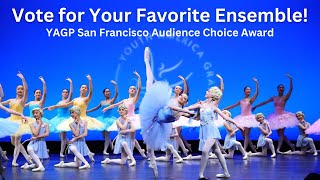 YAGP San Francisco Audience Choice Award  Vote For Your Favorite Large Classical Ensemble [upl. by Fairlie358]