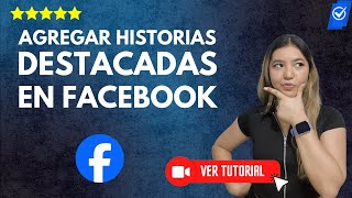 Cómo agregar HISTORIAS DESTACADAS en mi PERFIL de Facebook  📱Destaca tus storys y fotos✨ [upl. by Isidor]