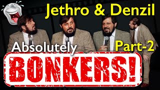 Jethro and Denzil  Absolutely Bonkers Dont Miss This Part 2 of 5 [upl. by Lou]