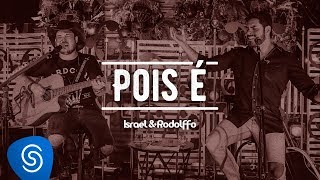 Israel e Rodolffo  Pois é  Acústico  Ao Vivo Vídeo Oficial [upl. by Sara-Ann]