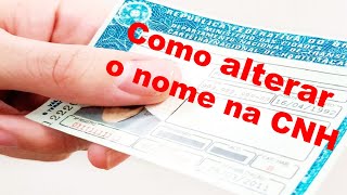 Como fazer alteração do nome na CNH [upl. by Argela]