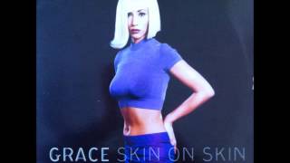 Grace  Skin On Skin Oakenfold amp Osborne Mix [upl. by Cyna775]