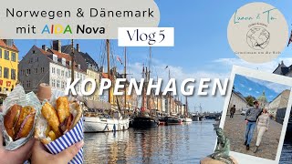 Norwegen amp Dänemark mit AIDA Nova  VLOG 5 Kopenhagen [upl. by Rollet]