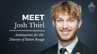 Meet Josh Thiel  Meet the Seminarians [upl. by Rosette]