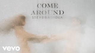 Steve Badiola  Come Around [upl. by Karlan]