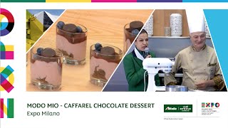 EXPO Milano 2015  Modo Mio  Caffarel Chocolate Dessert by Celebrity Chef Signorini [upl. by Rastus]