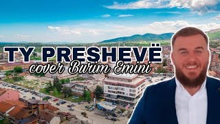 LABINOT ADEMI  Ty Preshevë ❤❤cover Burim Emini [upl. by Edva301]