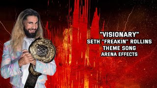 VISIONARY  SETH quotFREAKINquot ROLLINS THEME SONG  ARENA EFFECTS [upl. by Candida]