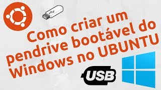 Como criar um pendrive bootável do Windows no UBUNTU  WoeUSB [upl. by Aneret409]