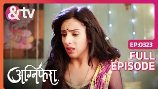 Srishti अपनी वास्तविकता को Accept नहीं कर पा रही है  Agnifera  Ep323  15 Jun 18 andtvchannel [upl. by Ag]