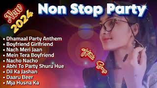 Latest Party songs 2024latest hindi songslatest bollywood songsparty non stop songs [upl. by Odnesor]