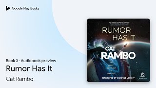 Rumor Has It Book 3 by Cat Rambo · Audiobook preview [upl. by Lever]