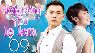 Hợp Đồng Yêu Lọ Lem  Tập 09  Phim Bộ Tình Cảm Trung Quốc Mới Nhất  Phim Hay 2024 Thuyết Minh [upl. by Ahsiei]