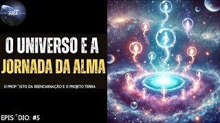 O universo e a Jornada da Alma [upl. by Ahsar153]