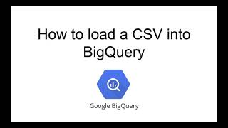 BigQuery  How to load a local csv into BigQuery using the Google Cloud Console [upl. by Burdett582]