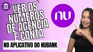 Como Ver Agencia e Conta Nubank [upl. by Berni]