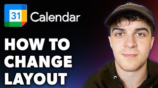 How to Change Google Calendar Layout Full 2024 Guide [upl. by Nagol]