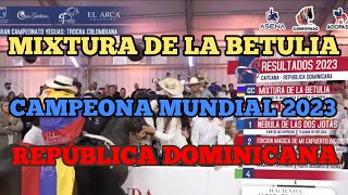 MIXTURA DE LA BETULIA CAMPEONA MUNDIAL DE LA TROCHA 2023 [upl. by Airam]