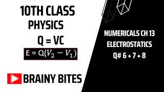 10th Class Physics Numericals Chapter 13  Electrostatics Q 6  7  8 by Brainybites [upl. by Gloriana]